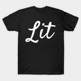 Lit T-Shirt